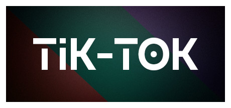 TIK - TOK