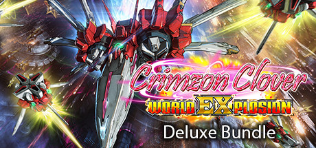 Crimzon Clover World EXplosion ｰ Deluxe Bundle