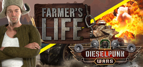 Dieselpunk Wars and Farmer