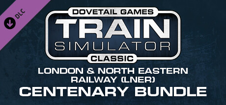 Train Simulator Classic: London and North Eastern Railway (LNER) - Centenary Bundle