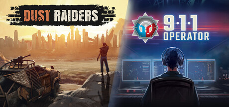 911 Operator + Dust Raiders