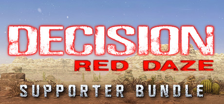 Decision: Red Daze Supporter Bundle