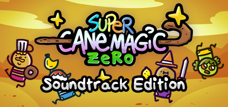 Super Cane Magic ZERO: Soundtrack Edition