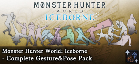 MHW:I - Complete Gesture & Pose Pack