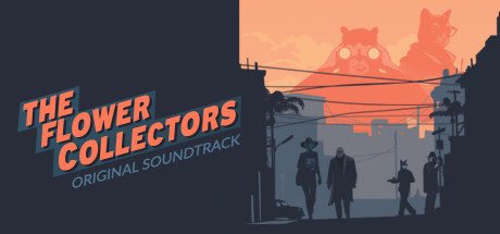 The Flower Collectors - Soundtrack Edition