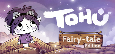 TOHU - Fairy-tale Edition