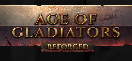 Age of Gladiators Reforged