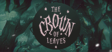 The Crown of Leaves (both chapters) + Soundtrack