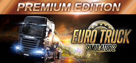 Euro Truck Simulator 2: Premium Edition