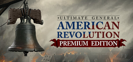 Ultimate General American Revolution Premium Edition