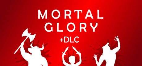 Mortal Glory + DLC