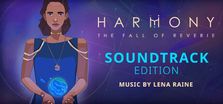 Harmony: The Fall of Reverie – Soundtrack Edition