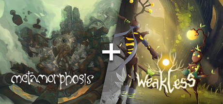 Weakless + Metamorphosis