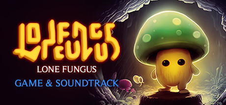 Lone Fungus & Soundtrack