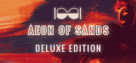 Aeon of Sands - The Trail - Deluxe Edition