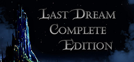 Last Dream: Complete Edition