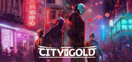 PAYDAY 2: City of Gold Collection