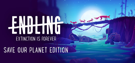 Endling - Extinction is Forever | Save Our Planet Edition