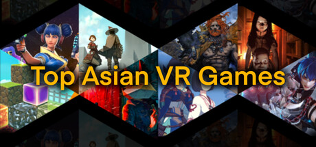 Top VR Games from Asia