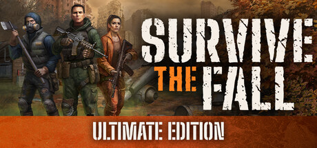 Survive the Fall - Ultimate Edition