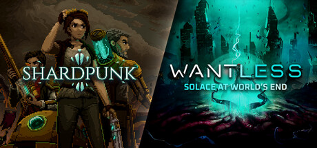 Shardpunk x Wantless: Solace at World’s End