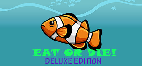 Eat or DIE! - Deluxe Edition