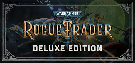 Warhammer 40,000: Rogue Trader - Deluxe Edition