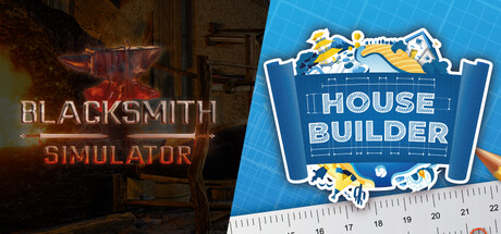 Blacksmith and House Builder