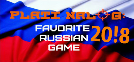 PLATI NALOG: Favorite Russian Game 20!8