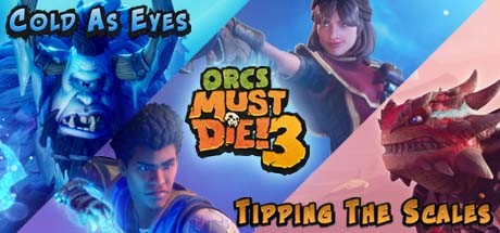 Orcs Must Die! 3 Complete Bundle