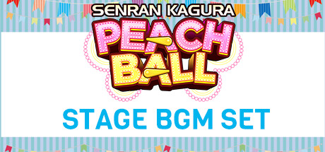 SENRAN KAGURA Peach Ball - Stage BGM Set