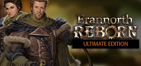 Erannorth Reborn - Ultimate Edition