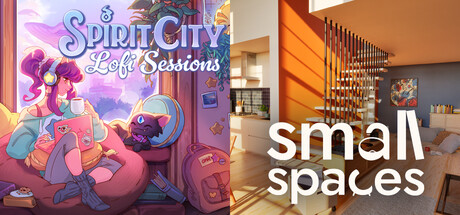 Small Spaces & Spirit City: Lofi Sessions
