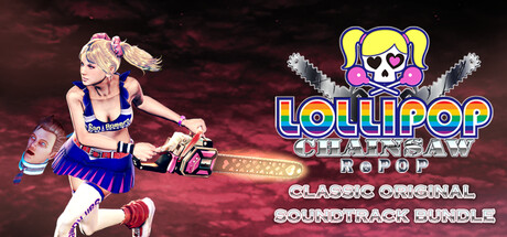 LOLLIPOP CHAINSAW RePOP + CLASSIC ORIGINAL SOUNDTRACK BUNDLE