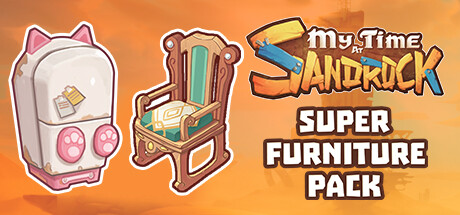 My Time at Sandrock - Super Furniture Pack