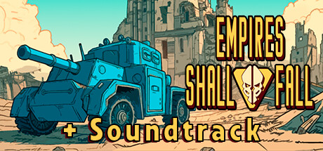 Empires Shall Fall + Soundtrack DLC Bundle