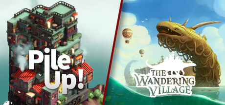 Pile Up! & The Wandering Village