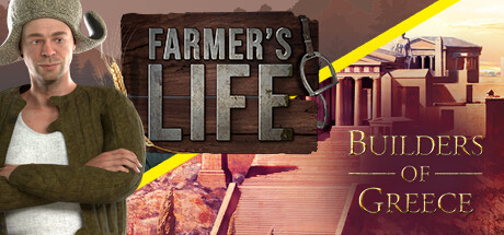 Builders of Greece and Farmer's Life