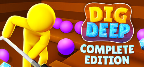 Dig Deep: Complete Edition