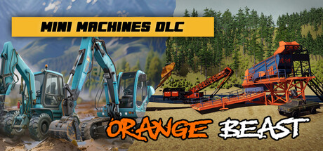 Mini Mining Machines & Orange Beast