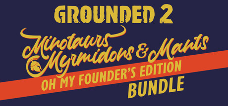 Grounded 2 Founder's Edition