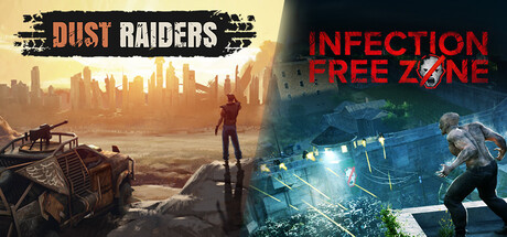 Infection Free Zone + Dust Raiders