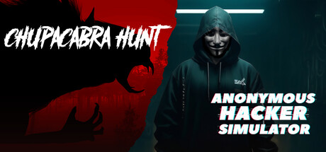 Chupacabra Hunt & Anonymous Hacker Simulator