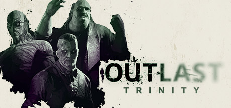 Outlast Trinity