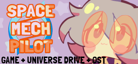 SPACE / MECH / PILOT V1.0 - THE UNIVERSE DRIVE + OST