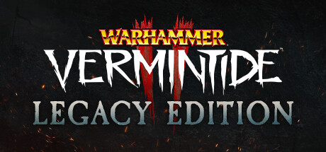 Warhammer: Vermintide 2 - Legacy Edition