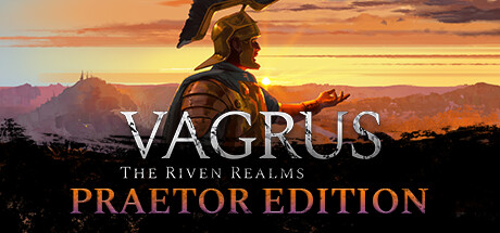 Vagrus - The Riven Realms: Praetor Edition