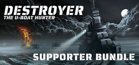 Destroyer: The U-Boat Hunter Supporter Bundle