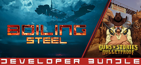 Guns'n'Stories & Boiling Steel - VR Bundle