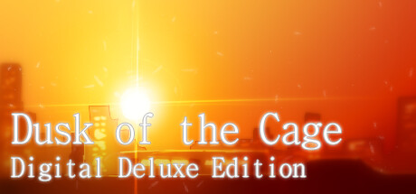 Dusk of the Cage Digital Deluxe Edition